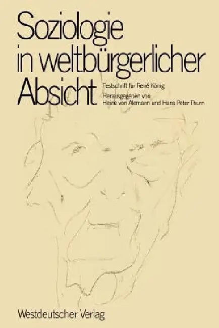 Buy Soziologie in Weltbürgerlicher Absicht (English, Heine V. Alemann | Hans Peter Thurn) — BookShops.in