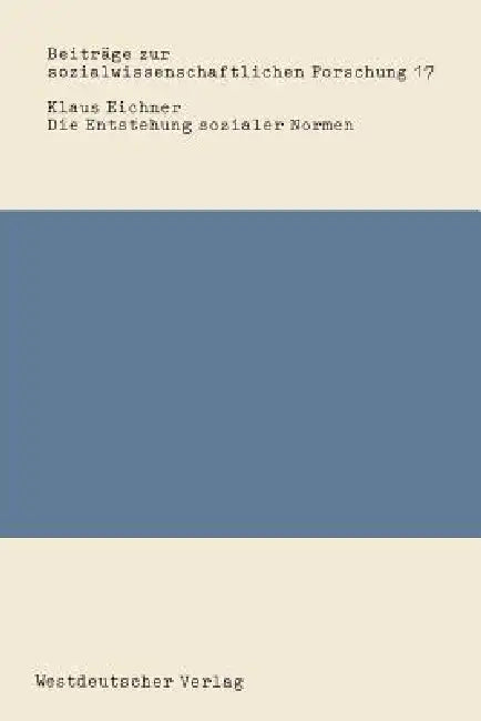 Die Entstehung Sozialer Normen (English, Klaus Eichner)