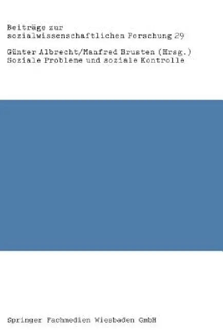 Buy Soziale Probleme Und Soziale Kontrolle (English, Günter Albrecht | Manfred Brusten) — BookShops.in