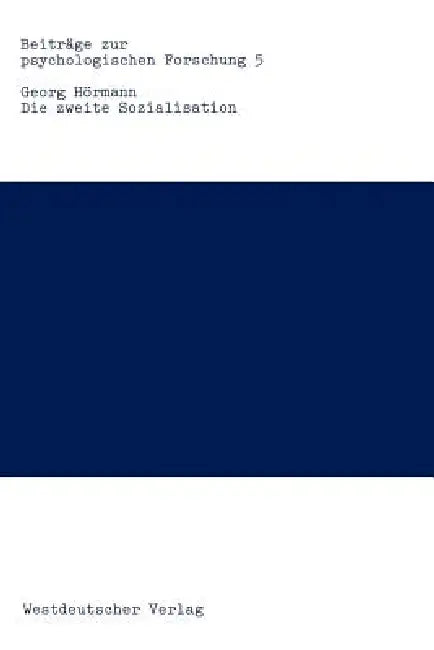 Die Zweite Sozialisation (English, Georg Hörmann)