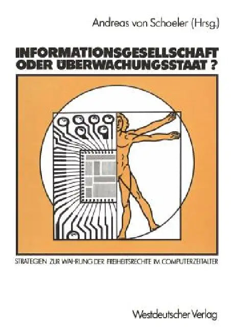 Informationsgesellschaft Oder Überwachungsstaat? (English, Andreas Von Schoeler)