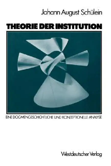 Buy Theorie Der Institution (English, Johann August Schülein) — BookShops.in