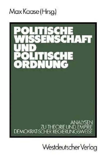 Politische Wissenschaft Und Politische Ordnung (English, Max Kaase)