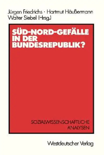 Buy Süd-Nord-Gefälle in Der Bundesrepublik? (English, Jürgen Friedrichs) — BookShops.in