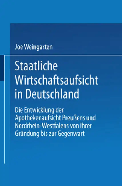 Buy Staatliche Wirtschaftsaufsicht in Deutschland (English, Joe Weingarten) — BookShops.in
