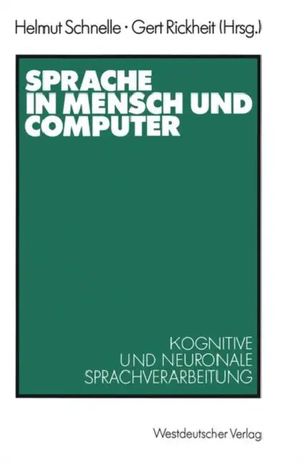 Buy Sprache in Mensch Und Computer (English, Helmut Schnelle | Gert Rickheit) — BookShops.in