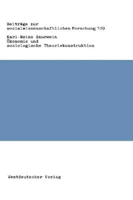 Buy Ökonomie Und Soziologische Theoriekonstruktion (English, Karl-Heinz Saurwein) — BookShops.in