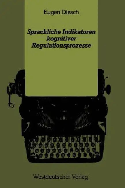 Sprachliche Indikatoren Kognitiver Regulationsprozesse (English, Eugen Diesch)