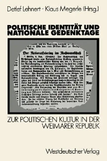Buy Politische Identität Und Nationale Gedenktage (English, Detlef Lehnert | Klaus Megerle) — BookShops.in