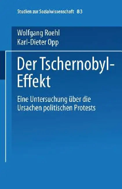 Buy Der Tschernobyl-Effekt (English, Karl-Dieter Opp | Petra Unter Mitarb Von Christiane Gern | Wolfgang Roehl) — BookShops.in