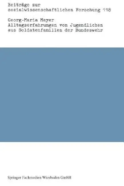 Buy Alltagserfahrungen Von Jugendlichen Aus Soldatenfamilien Der Bundeswehr (English, Georg-Maria Meyer) — BookShops.in