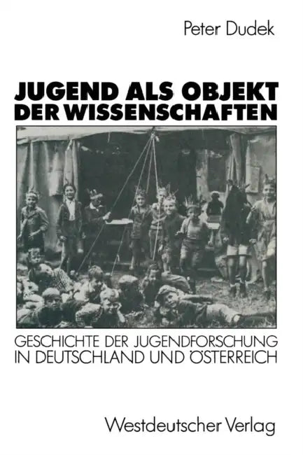 Buy Jugend ALS Objekt Der Wissenschaften (English, Peter Dudek) — BookShops.in