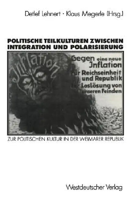 Buy Politische Teilkulturen Zwischen Integration Und Polarisierung (English, Detlef Lehnert | Klaus Megerle) — BookShops.in