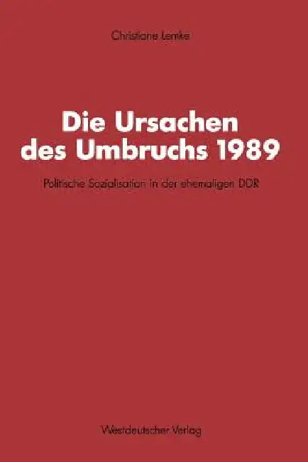 Buy Die Ursachen Des Umbruchs 1989 (English, Christiane Lemke) — BookShops.in