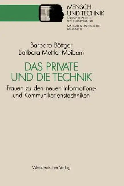 Das Private Und Die Technik (English, Barbara Böttger | Barbara Mettler-Meibom)