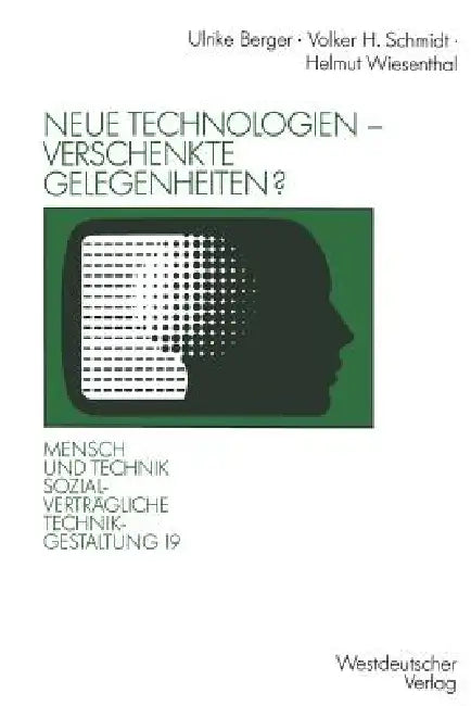 Buy Neue Technologien -- Verschenkte Gelegenheiten? (English, Ulrike Berger | Volker H. Schmidt | Helmut Wiesenthal) — BookShops.in