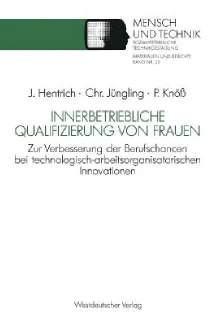 Buy Innerbetriebliche Qualifizierung Von Frauen (English, Jörg Hentrich | Christiane Jüngling | Petra Knöß) — BookShops.in