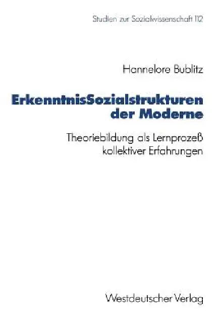 Erkenntnissozialstrukturen Der Moderne (English, Hannelore Bublitz)