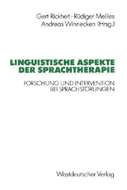 Buy Linguistische Aspekte Der Sprachtherapie (English, Gert Rickheit) — BookShops.in