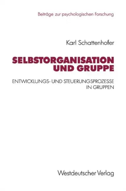Buy Selbstorganisation Und Gruppe (English, Karl Schattenhofer) — BookShops.in