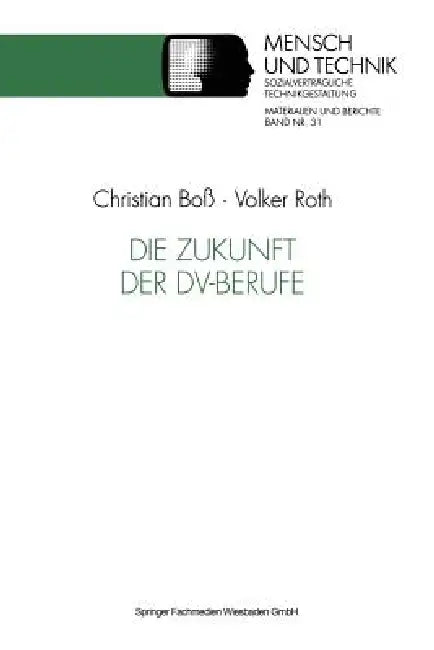Buy Die Zukunft Der DV-Berufe (English, Christian Boß | Volker Roth) — BookShops.in
