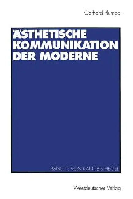Ästhetische Kommunikation Der Moderne (English, Gerhard Plumpe)
