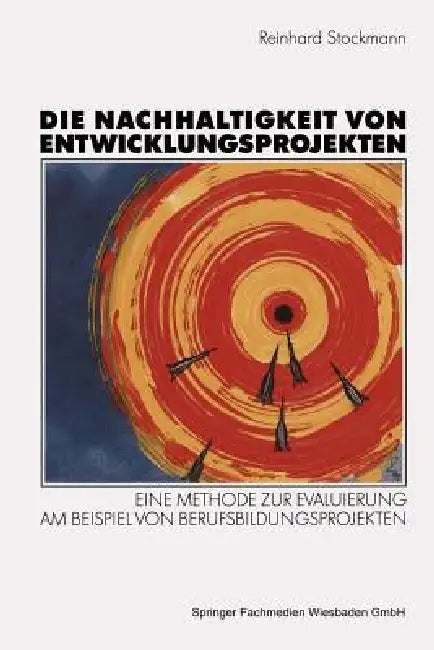Buy Die Nachhaltigkeit Von Entwicklungsprojekten (English, Reinhard Stockmann) — BookShops.in
