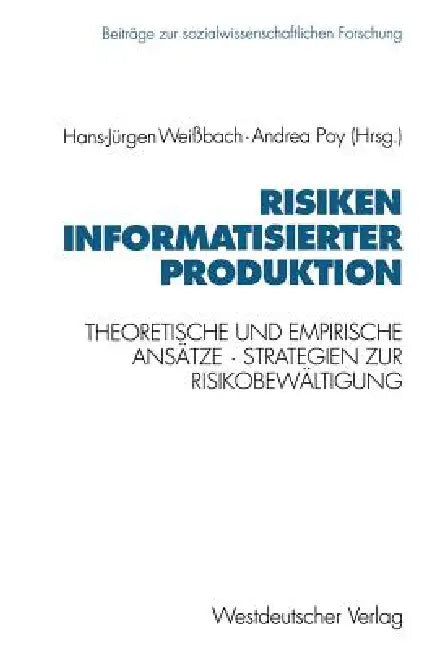 Buy Risiken Informatisierter Produktion (English, Hans-Jürgen Weißbach | Andrea Poy) — BookShops.in