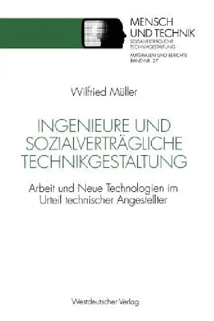 Ingenieure Und Sozialverträgliche Technikgestaltung (English, Wilfried Müller)