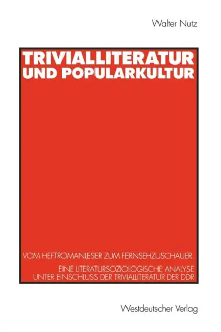 Buy Trivialliteratur Und Popularkultur (English, Walter Nutz | Katharina Genau | Volker Schlögell) — BookShops.in