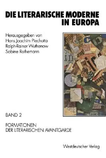 Buy Die Literarische Moderne in Europa (English, Hans Joachim Piechotta | Ralph-Rainer Wuthenow | Sabine Rothemann) — BookShops.in