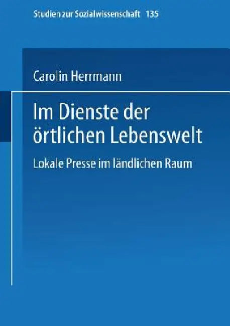 Buy Im Dienste Der Örtlichen Lebenswelt (English, Carolin Herrmann) — BookShops.in