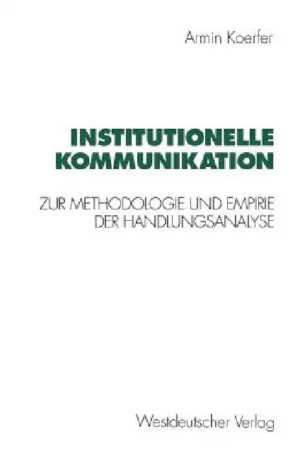 Buy Institutionelle Kommunikation (English, Armin Koerfer) — BookShops.in