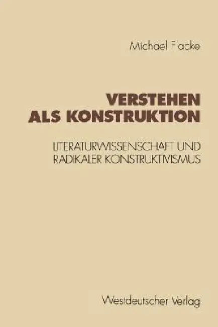 Buy Verstehen ALS Konstruktion (English, Michael Flacke) — BookShops.in