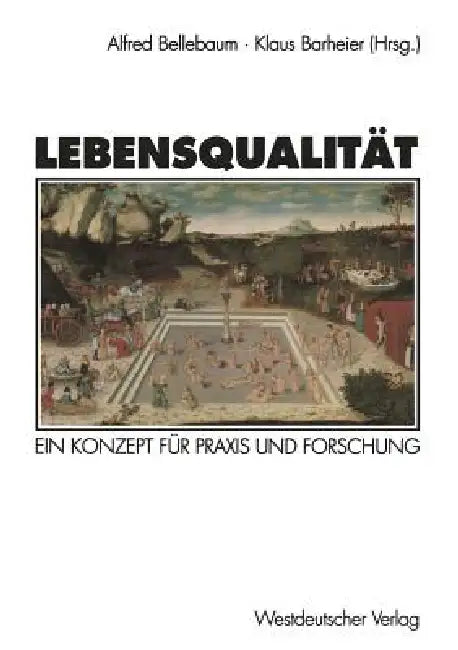 Buy Lebensqualität (English, Alfred Bellebaum | Klaus Barheier) — BookShops.in