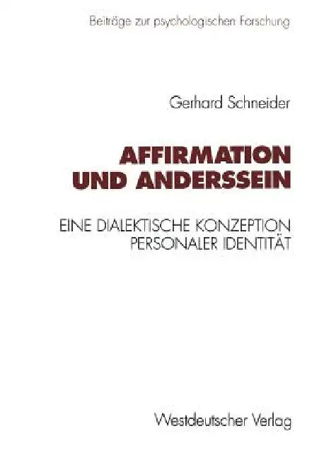 Buy Affirmation Und Anderssein (English, Gerhard Schneider) — BookShops.in
