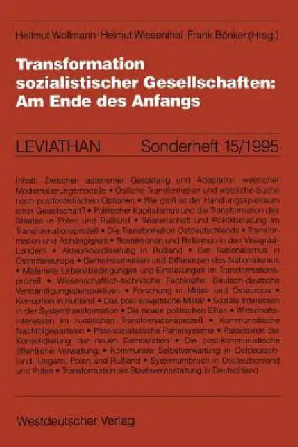 Buy Transformation sozialistischer Gesellschaften: Am Ende des Anfangs (Leviathan Sonderhefte) by Hellmut Wollmann, Helmut Wiesenthal, Frank Bönker | Springer VS | German Hardcover | 1995 Edition | Sociology Textbook — BookShops.in