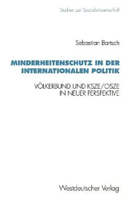 Buy Minderheitenschutz in Der Internationalen Politik (English, Sebastian Bartsch) — BookShops.in
