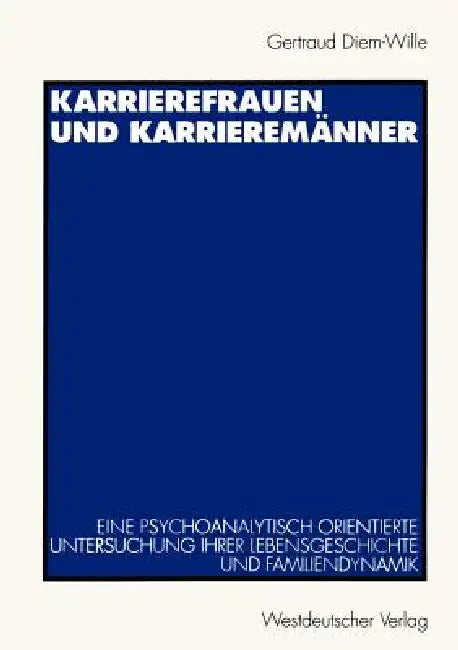 Karrierefrauen Und Karrieremänner (English, Gertraud Diem-Wille)