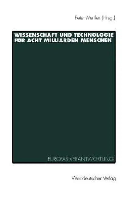 Buy Wissenschaft Und Technologie Für Acht Milliarden Menschen (English, Peter H. Mettler) — BookShops.in