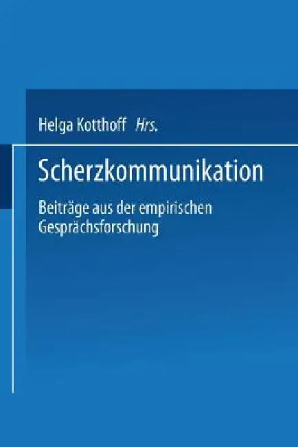 Buy Scherzkommunikation (English, Helga Kotthoff) — BookShops.in