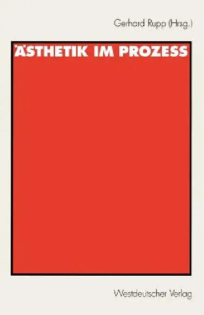 Buy Ästhetik Im Prozeß (English, Gerhard Rupp) — BookShops.in