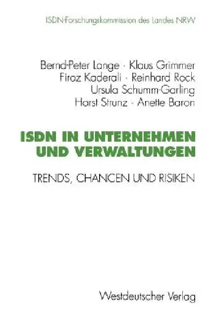 Buy ISDN in Unternehmen Und Verwaltungen (English, Bernd-Peter Lange | Klaus Grimmer | Firoz Kaderali) — BookShops.in