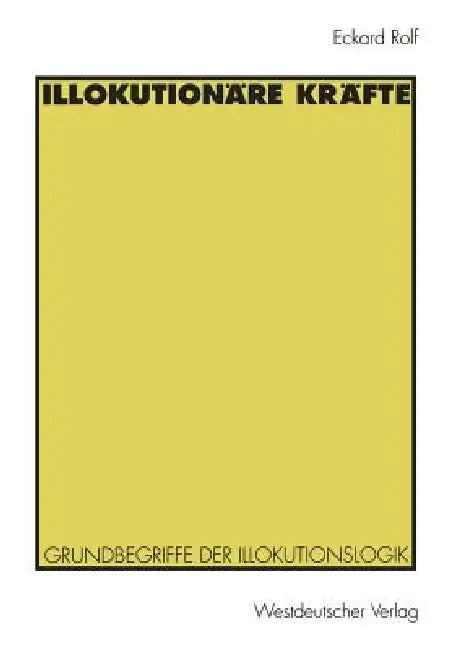 Buy Illokutionäre Kräfte (English, Eckard Rolf) — BookShops.in