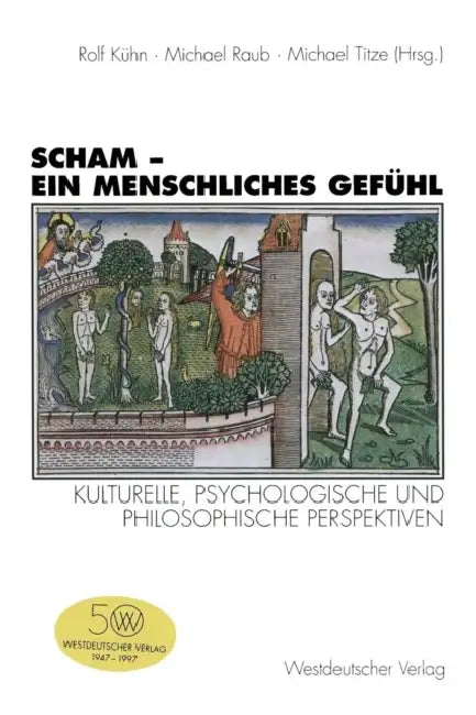 Buy Scham -- Ein Menschliches Gefühl (English, Rolf Kühn | Michael Raub | Michael Titze) — BookShops.in