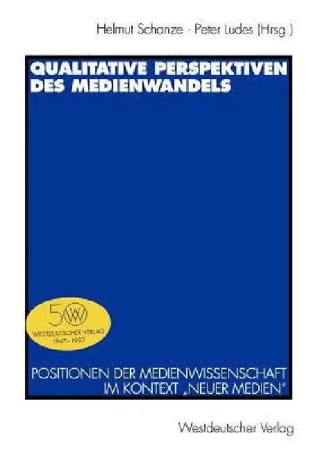 Buy Qualitative Perspektiven Des Medienwandels (English, Helmut Schanze | Peter Ludes) — BookShops.in