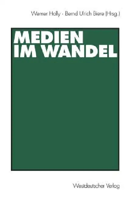 Medien Im Wandel (English, Werner Holly | Bernd Ulrich Biere)
