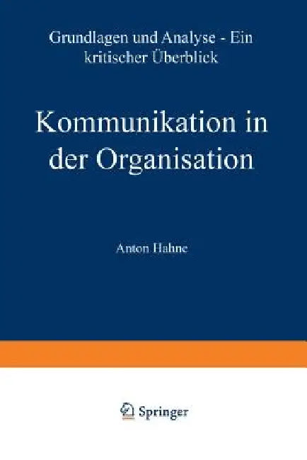 Buy Kommunikation in Der Organisation (English, Anton Hahne) — BookShops.in