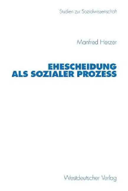 Buy Ehescheidung ALS Sozialer Prozeß (English, Manfred Herzer) — BookShops.in