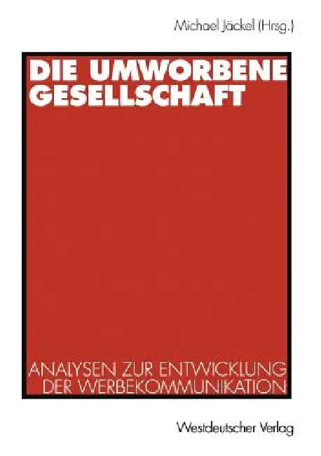 Buy Die Umworbene Gesellschaft (English, Michael Jäckel) — BookShops.in